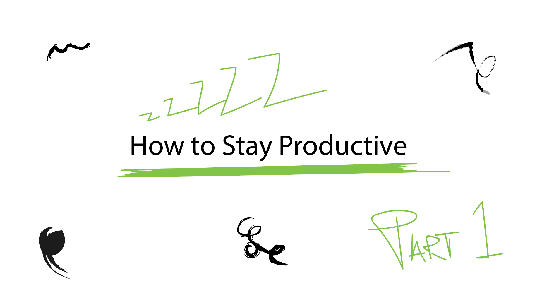 how to stay productive part 1 good sleep routine