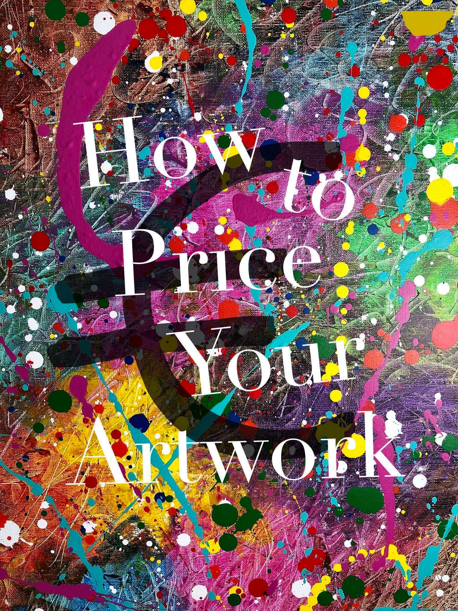 How to Price your Artwork Like an Entrepreneur