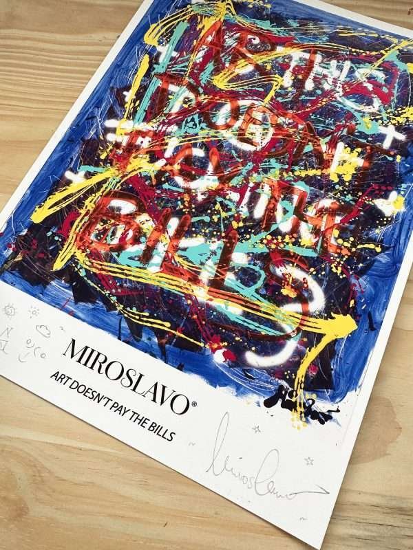 miroslavo art print signed art doesnt pay the bills